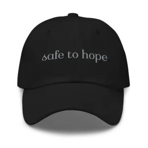 Safe to Hope Ball Cap -  light gray embroidery